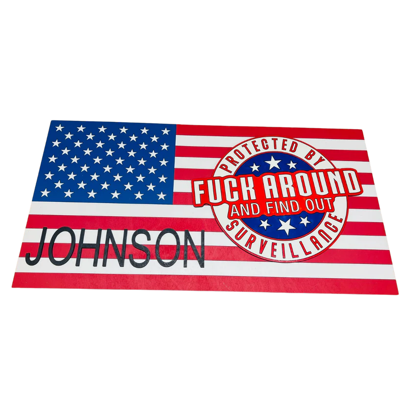 FAFO Surveillance Warning Sign: Personalized Wood American Flag